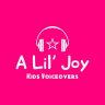 A Lil’ Joy Kids Voiceovers (Lileina Joy & Lucy Capri)