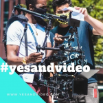 Yes And Video