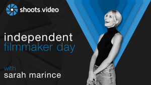 independent filmmaker day