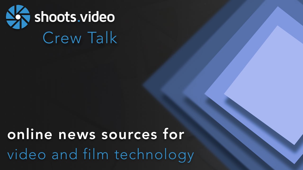 Video Production News Sources and Technology - Shoots.video