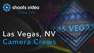 Las Vegas Camera Crews