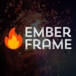 Ember Frame